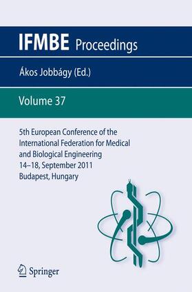 Jobbágy |  5th European Conference of the International Federation for Medical and Biological Engineering 14 - 18 September 2011, Budapest, Hungary | Buch |  Sack Fachmedien