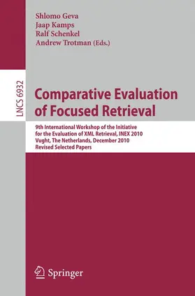 Geva / Kamps / Trotman |  Comparative Evaluation of Focused Retrieval | Buch |  Sack Fachmedien