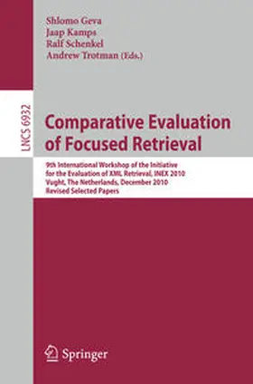 Geva / Kamps / Trotman | Comparative Evaluation of Focused Retrieval | E-Book | sack.de