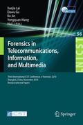 Lai / Gu / Li |  Forensics in Telecommunications, Information and Multimedia | Buch |  Sack Fachmedien
