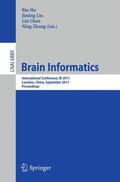 Hu / Liu / Chen |  Brain Informatics | Buch |  Sack Fachmedien