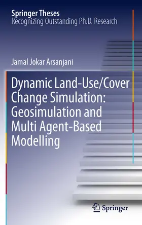 Jokar Arsanjani | Dynamic land use/cover change modelling | E-Book | sack.de