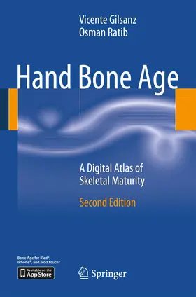 Gilsanz / Ratib |  Hand Bone Age | Buch |  Sack Fachmedien