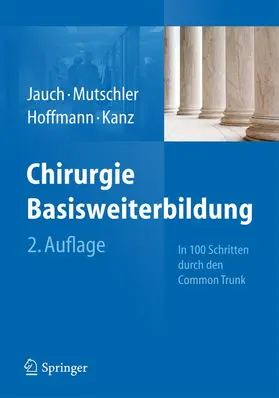 Jauch / Kanz / Mutschler |  Chirurgie Basisweiterbildung | Buch |  Sack Fachmedien
