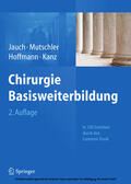 Jauch / Mutschler / Hoffmann |  Chirurgie Basisweiterbildung | eBook | Sack Fachmedien