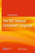 Zhou |  The NCL Natural Constraint Language | Buch |  Sack Fachmedien