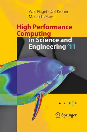 Nagel / Kröner / Resch |  High Performance Computing in Science and Engineering '11 | Buch |  Sack Fachmedien