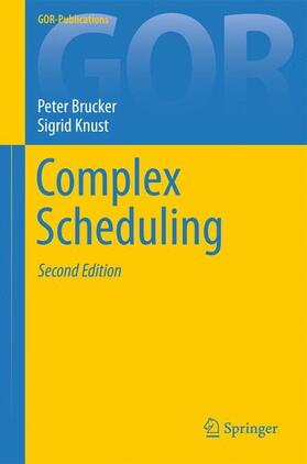 Knust / Brucker | Complex Scheduling | Buch | 978-3-642-23928-1 | sack.de