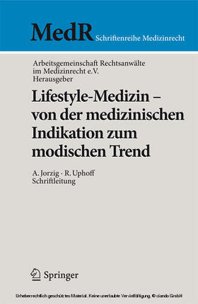 Arbeitsgemeinschaft / Jorzig / Uphoff | Lifestyle-Medizin - von der medizinischen Indikation zum modischen Trend | E-Book | sack.de