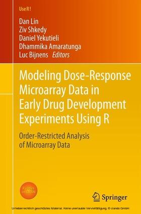 Lin / Shkedy / Yekutieli | Modeling Dose-Response Microarray Data in Early Drug Development Experiments Using R | E-Book | sack.de