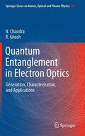 Ghosh / Chandra |  Quantum Entanglement in Electron Optics | Buch |  Sack Fachmedien