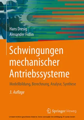Dresig / Fidlin |  Schwingungen mechanischer Antriebssysteme | eBook | Sack Fachmedien