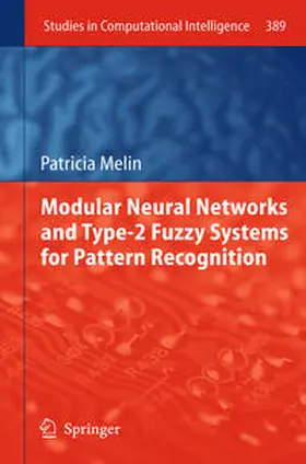 Melin | Modular Neural Networks and Type-2 Fuzzy Systems for Pattern Recognition | E-Book | sack.de
