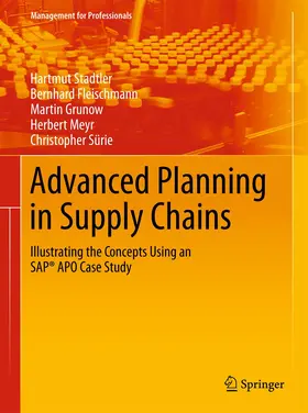 Stadtler / Fleischmann / Sürie |  Advanced Planning in Supply Chains | Buch |  Sack Fachmedien