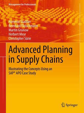 Stadtler / Fleischmann / Grunow |  Advanced Planning in Supply Chains | eBook | Sack Fachmedien