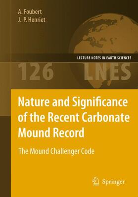 Henriet / Foubert | Nature and Significance of the Recent Carbonate Mound Record | Buch | sack.de