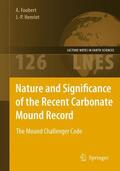 Henriet / Foubert |  Nature and Significance of the Recent Carbonate Mound Record | Buch |  Sack Fachmedien
