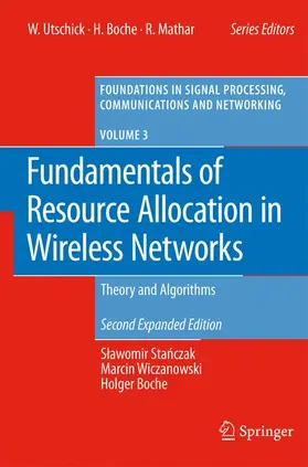 Stanczak / Boche / Wiczanowski |  Fundamentals of Resource Allocation in Wireless Networks | Buch |  Sack Fachmedien