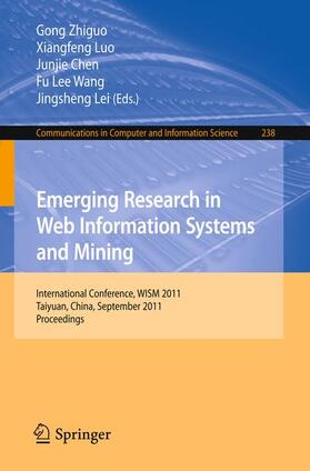 Zhiguo / Luo / Chen |  Emerging Research in Web Information Systems and Mining | Buch |  Sack Fachmedien
