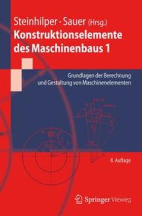 Steinhilper / Sauer | Konstruktionselemente des Maschinenbaus 1 | Buch | 978-3-642-24300-4 | sack.de