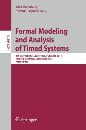 Fahrenberg / Tripakis | Formal Modeling and Analysis of Timed Systems | Buch | 978-3-642-24309-7 | sack.de