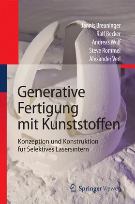 Breuninger / Becker / Wolf | Generative Fertigung mit Kunststoffen | E-Book | www.sack.de