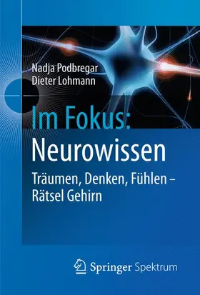 Lohmann / Podbregar |  Im Fokus: Neurowissen | Buch |  Sack Fachmedien