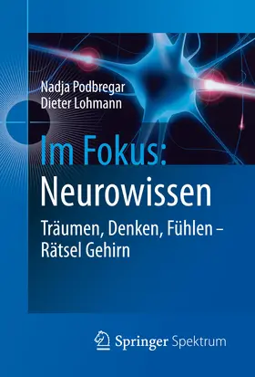 Podbregar / Lohmann |  Im Fokus: Neurowissen | eBook | Sack Fachmedien