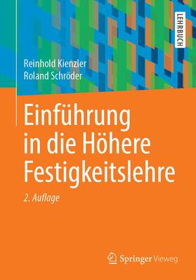 Schröder / Kienzler | Einführung in die Höhere Festigkeitslehre | Buch | 978-3-642-24381-3 | sack.de