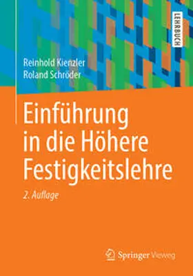 Kienzler / Schröder |  Einführung in die Höhere Festigkeitslehre | eBook | Sack Fachmedien