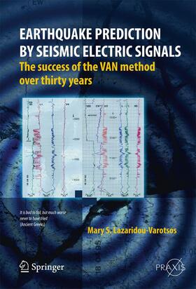 Lazaridou-Varotsos |  Earthquake Prediction by Seismic Electric Signals | Buch |  Sack Fachmedien