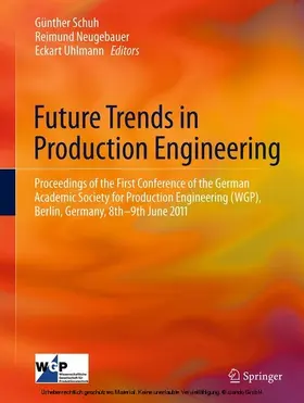 Schuh / Neugebauer / Uhlmann | Future Trends in Production Engineering | E-Book | sack.de