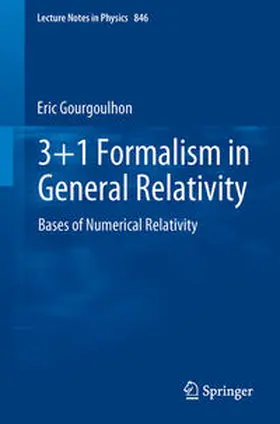 Gourgoulhon | 3+1 Formalism in General Relativity | E-Book | www.sack.de