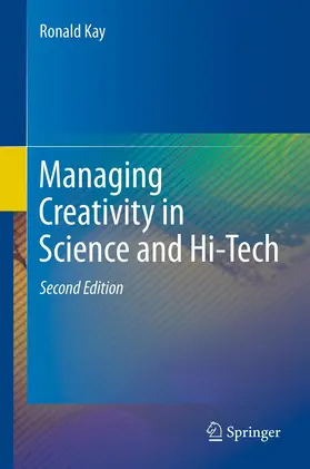 Kay | Managing Creativity in Science and Hi-Tech | E-Book | www.sack.de