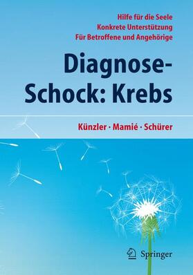 Künzler / Mamié / Schürer |  Diagnose-Schock: Krebs | Buch |  Sack Fachmedien