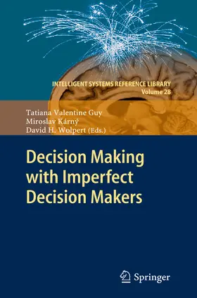 Guy / Kárný / Wolpert | Decision Making with Imperfect Decision Makers | E-Book | sack.de