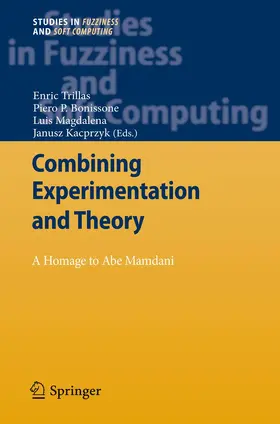 Trillas / Kacprzyk / Bonissone |  Combining Experimentation and Theory | Buch |  Sack Fachmedien