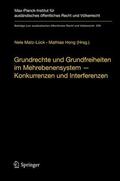 Matz-Lück / Hong |  Grundrechte und Grundfreiheiten im Mehrebenensystem – Konkurrenzen und Interferenzen | eBook | Sack Fachmedien