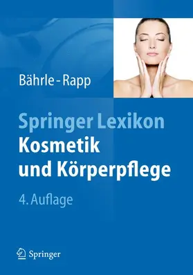 Bährle-Rapp | Springer Lexikon Kosmetik und Körperpflege | Buch | 978-3-642-24687-6 | sack.de
