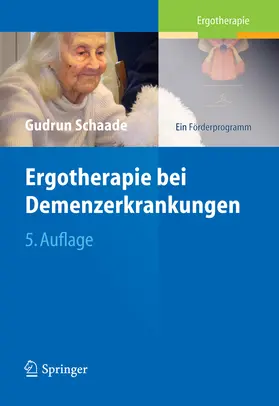 Schaade |  Ergotherapie bei Demenzerkrankungen | eBook | Sack Fachmedien