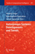 Unger / Kyamaky / Kacprzyk |  Autonomous Systems: Developments and Trends | eBook | Sack Fachmedien