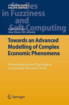 Aluja / Gil-Lafuente | Aluja, J: Towards an Advanced Modelling of Complex Economic | Buch | 978-3-642-24811-5 | sack.de