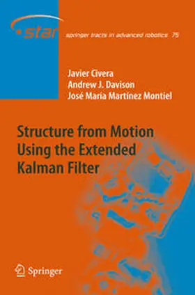 Civera / Davison / Martínez Montiel | Structure from Motion using the Extended Kalman Filter | E-Book | sack.de