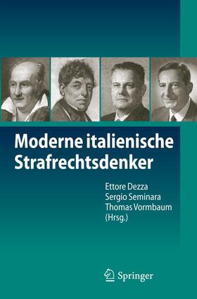 Dezza / Vormbaum / Seminara |  Moderne italienische Strafrechtsdenker | Buch |  Sack Fachmedien