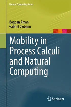 Ciobanu / Aman |  Mobility in Process Calculi and Natural Computing | Buch |  Sack Fachmedien