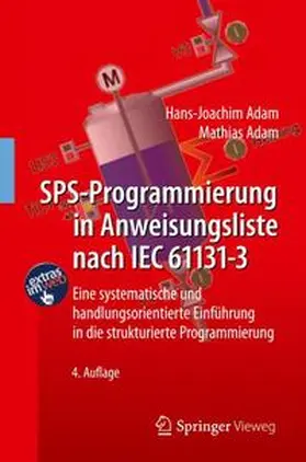 Adam | SPS-Programmierung in Anweisungsliste nach IEC 61131-3 | Medienkombination | 978-3-642-24881-8 | www.sack.de