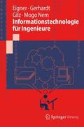 Eigner / Gerhardt / Gilz |  Informationstechnologie für Ingenieure | Buch |  Sack Fachmedien