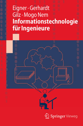 Eigner / Gerhardt / Gilz | Informationstechnologie für Ingenieure | E-Book | sack.de