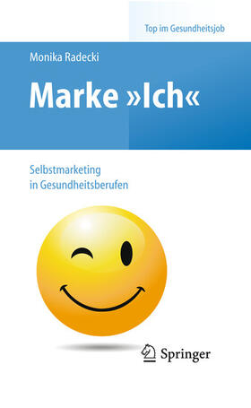Radecki | Marke >Ich< - Selbstmarketing in Gesundheitsberufen | E-Book | sack.de