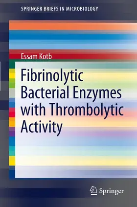 Kotb | Fibrinolytic Bacterial Enzymes with Thrombolytic Activity | Buch | 978-3-642-24979-2 | sack.de